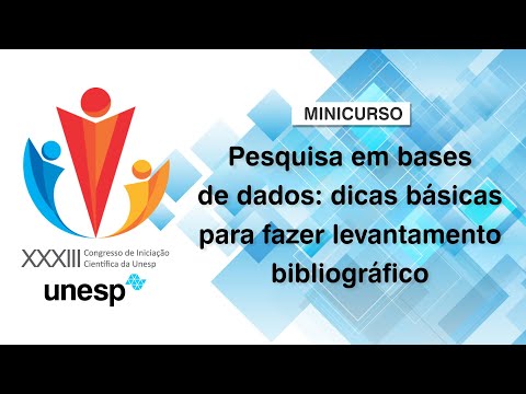 XXXIII CIC - FFC/Unesp | Pesquisa em bases de dados: dicas básicas para levantamento bibliográfico