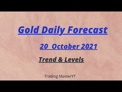 Gold Today Forecast For 20 October 2021 By Trading MasterYT
