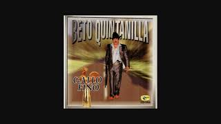 Beto Quintanilla- Gallo Fino