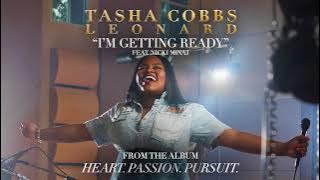 Tasha Cobbs Leonard - I'm Getting Ready ft. Nicki Minaj