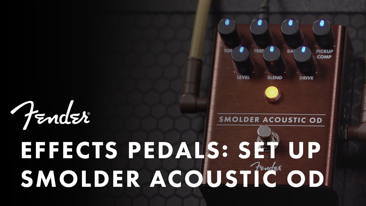 Smolder Acoustic Overdrive Setup | Effects Pedals | Fender