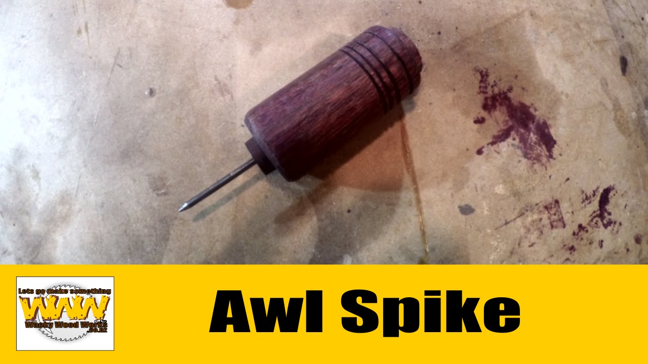 Awl/Spike Wacky Wood Works YouTube