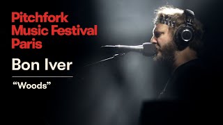 Bon Iver | “Woods” | Pitchfork Music Festival Paris 2018