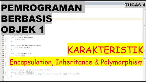 Encapsulation, Inheritance, & Polymorphism | Pemrograman Berbasis Objek 1 | Mardianto | 4B