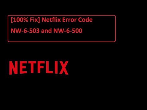 How to Fix Netflix Error Code NW-3-6