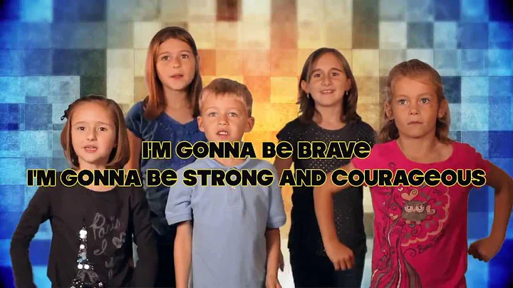 Strong and Courageous