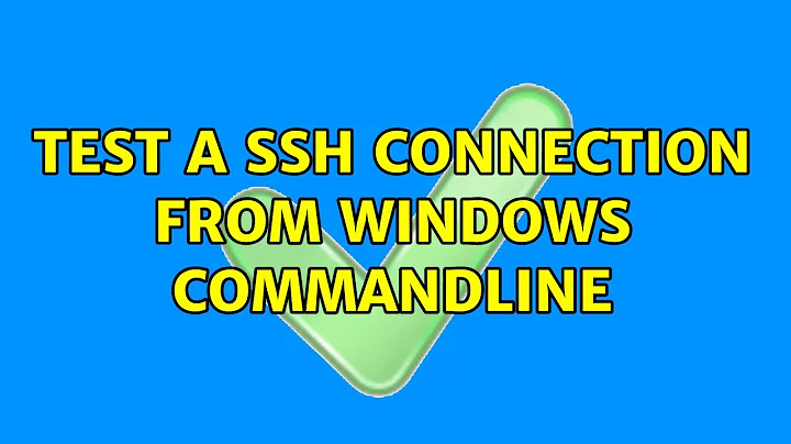 Test A SSH Connection from Windows commandline