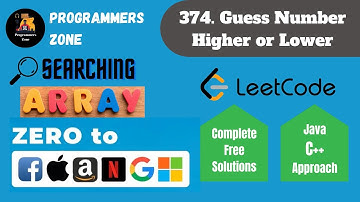 374  Guess Number Higher or Lower | Zero to FAANG Kunal | Searching in Arrays | Leetcode