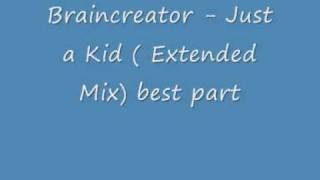 Braincreator - Just a Kid