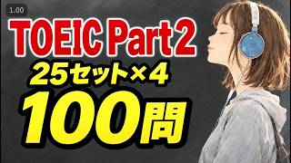 [Ultra-Endurance: 100 Exam-Level Questions] TOEIC Part 2 Listening - Sharpen Your English Brain w...
