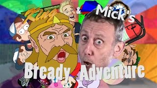 (YTP) King & Mick's Bready Adventure [Feat.  a lot of people]