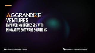Aggrandize Ventures - Empowering Businesses with Innovative Software Solutions screenshot 2