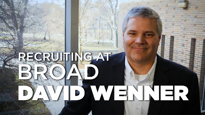 Recruiting at Broad with David Wenner - General Mo...