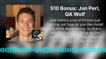 S10 Bonus: Jon Perl, QA Wolf | Code Story: Insights from Startup Tech Leaders