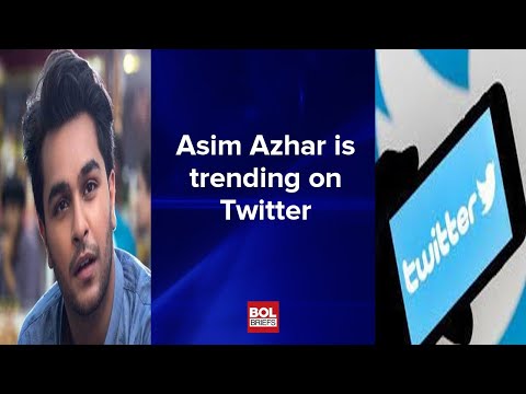 Asim Azhar is trending on Twitter | BOL Roundup