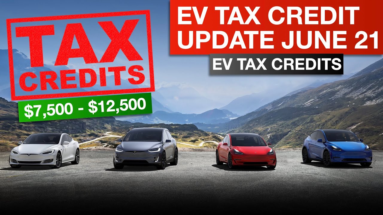 EV Tax Credit Update June 2021 YouTube