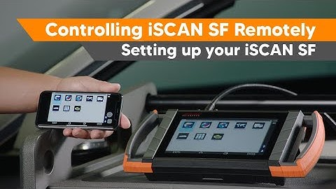 Controlling iSCAN Remotely - Setting Up Your iSCAN SF