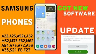 Samsung Phones Got New Software Update🔥-A52,A53,A54,A55,A13,A14,A15,A22,A23,A33,A34,S20,S21,S23 FE