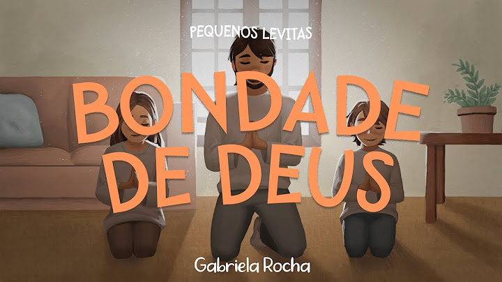 Gabriela Rocha - Bondade de Deus (Lyric Vídeo)