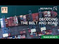 Beyond the controversy: what impact will China’s Belt and Road initiative have? | FT Trade Secrets