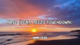 Doja Cat, Teezo Touchdown - MASC (feat. Teezo Touchdown) (Lyrics)