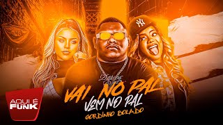 Download Lagu VAI NO PAL VEM NO PAL - GORDINHO BOLADO - TIKTOK MP3