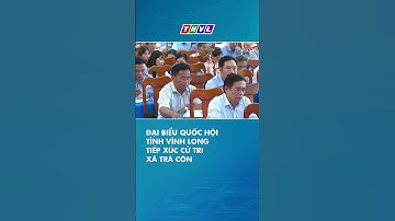 Đại biểu Quốc hội tỉnh Vĩnh Long tiếp xúc cử tri xã Trà Côn #shortvideo #short
