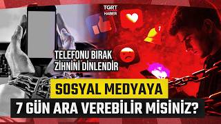 Sosyal Medyaya 1 Hafta Girmeden Durabilir Misiniz? Telefonu Bırak, Zihnini Dinlendir… - Tgrt Haber