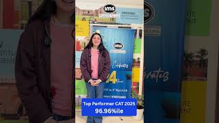 CAT 2025 Topper - Arunima Mishra - IMS UP Region #cat2026preparation