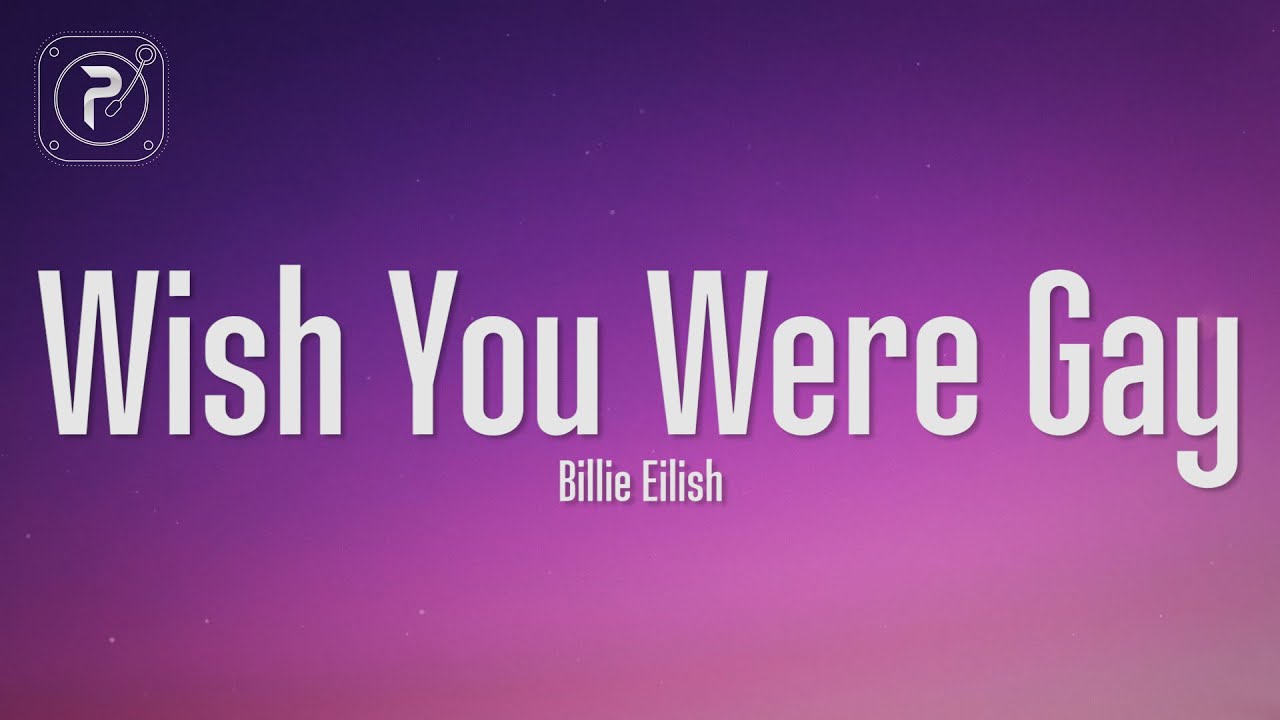 The Gayest Lyrics From Billie Eilish's New Album 'Hit Me Hard and ...