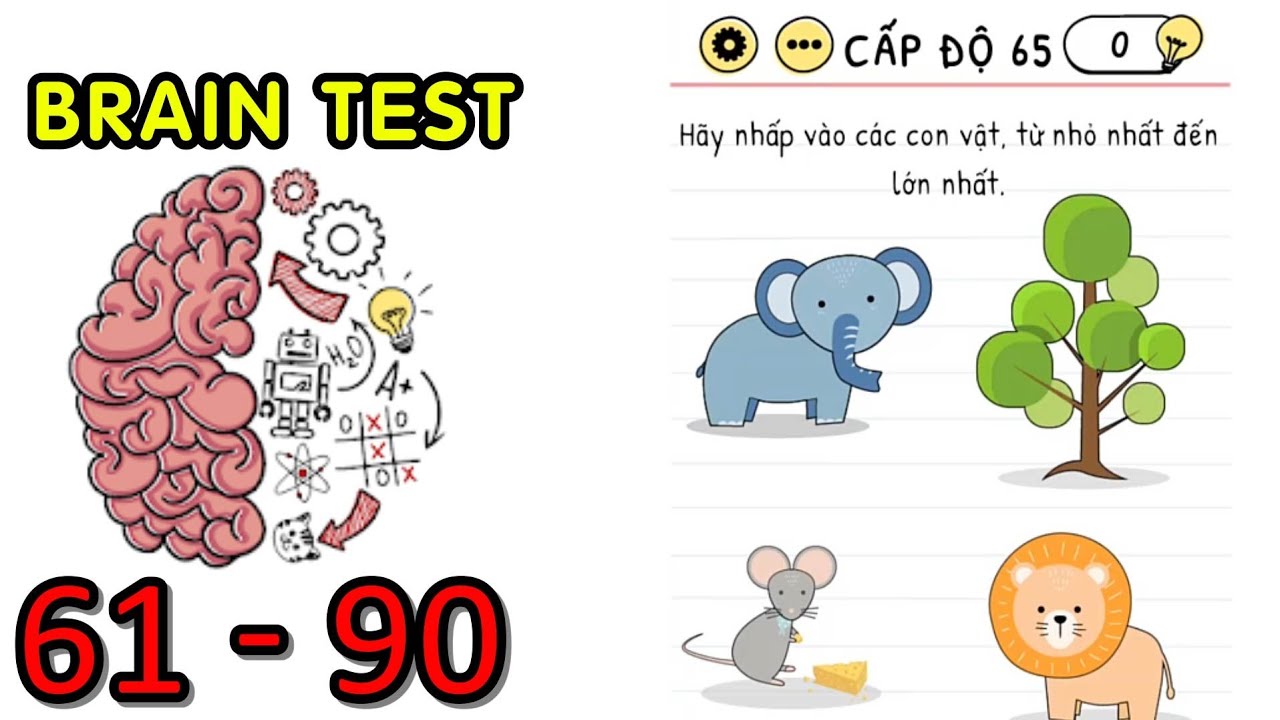 Brain Test Nivel 61 Giải đố game Brain Test level 61 - 90 phiên bản việt nam nhé phần 3