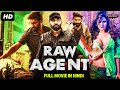 Raw agent  south indian movies dubbed in hindi full movie  gopichand zareen khan mehreen pirzada