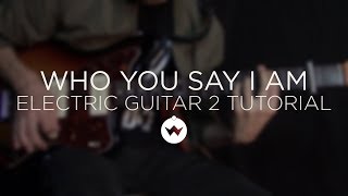 Who You Say I Am EG2 Tutorial