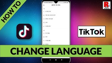 How To Change Language In TikTok (Updated)