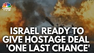 Israel Gives Hostage Deal ‘One Last Chance’ Before Rafah Offensive | Israel Hamas War | IN18L