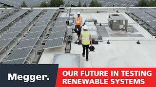 Megger's Future in Renewable Testing
