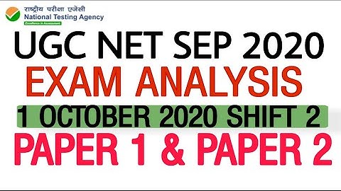 UGC NTA NET Exam Analysis 1 October 2020 Evening Shift Paper 1 and Paper 2 [ English ]