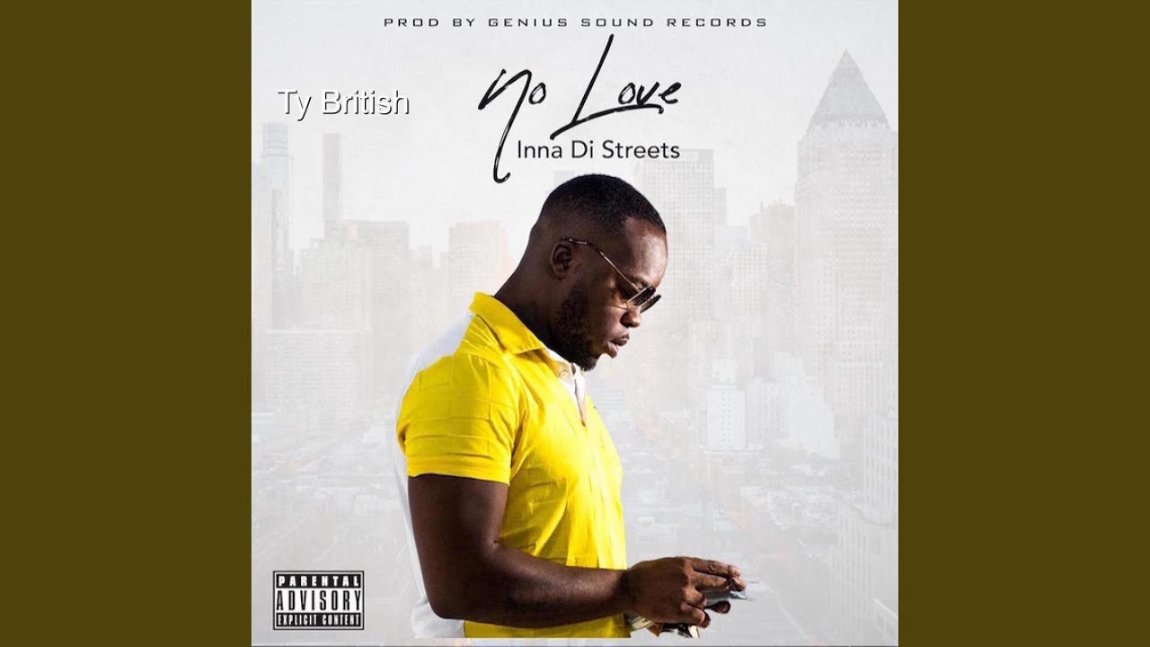 No Love Inna Di Streets - YouTube