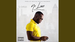 No Love Inna Di Streets - YouTube