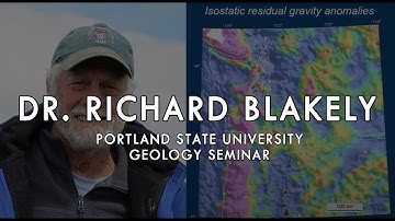 Earthquake Hazards in the Portland Region using Gravity and Magnetics | Dr. Richard Blakely @ PSU