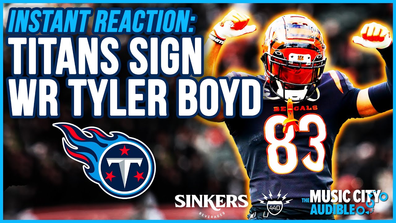 EMERGENCY REACTION: Titans sign WR Tyler Boyd | MCA Titans Podcast