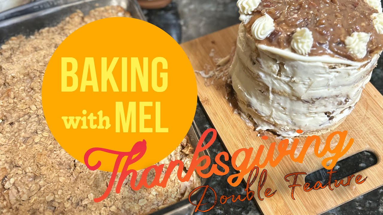 Thanksgiving Double Feature! Pecan Pie Cake AND Apple Crisp