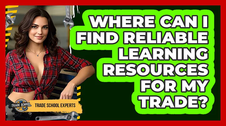 Where Can I Find Reliable Learning Resources For My Trade? - Trade School Experts