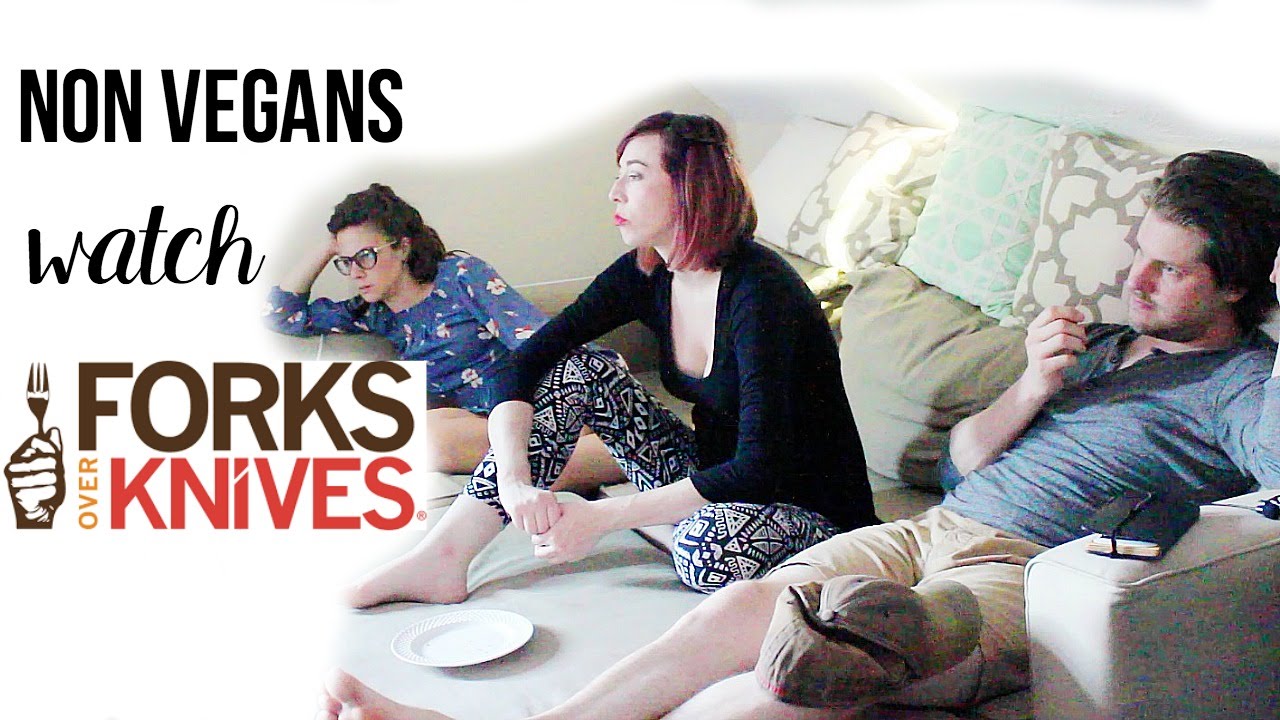 Non Vegans Watch Forks Over Knives for the First Time // MoreSaltPlease