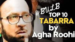 INTENSE TABARRA🔥 by Agha Roohi | Top 10 Tabarra by Agha Roohi | #BULB |