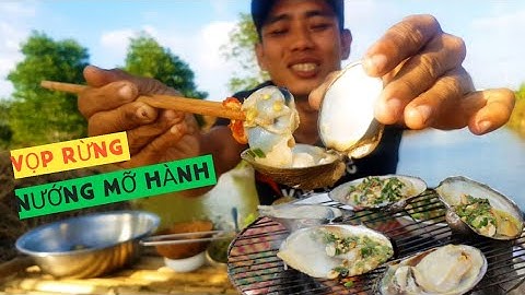 Đặc Sản Cà Mau " Vọp Rừng Nướng Mở Hành" | ĐIỂM CUỐI QUÊ HƯƠNG