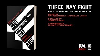 Three Way Fight: Revolutionary Politics and Antifascism Profile