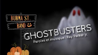 GHOSTBUSTERS BURMA STREET BAND COVER