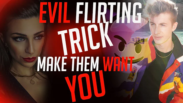 Evil Flirting Trick To Make Them Chase