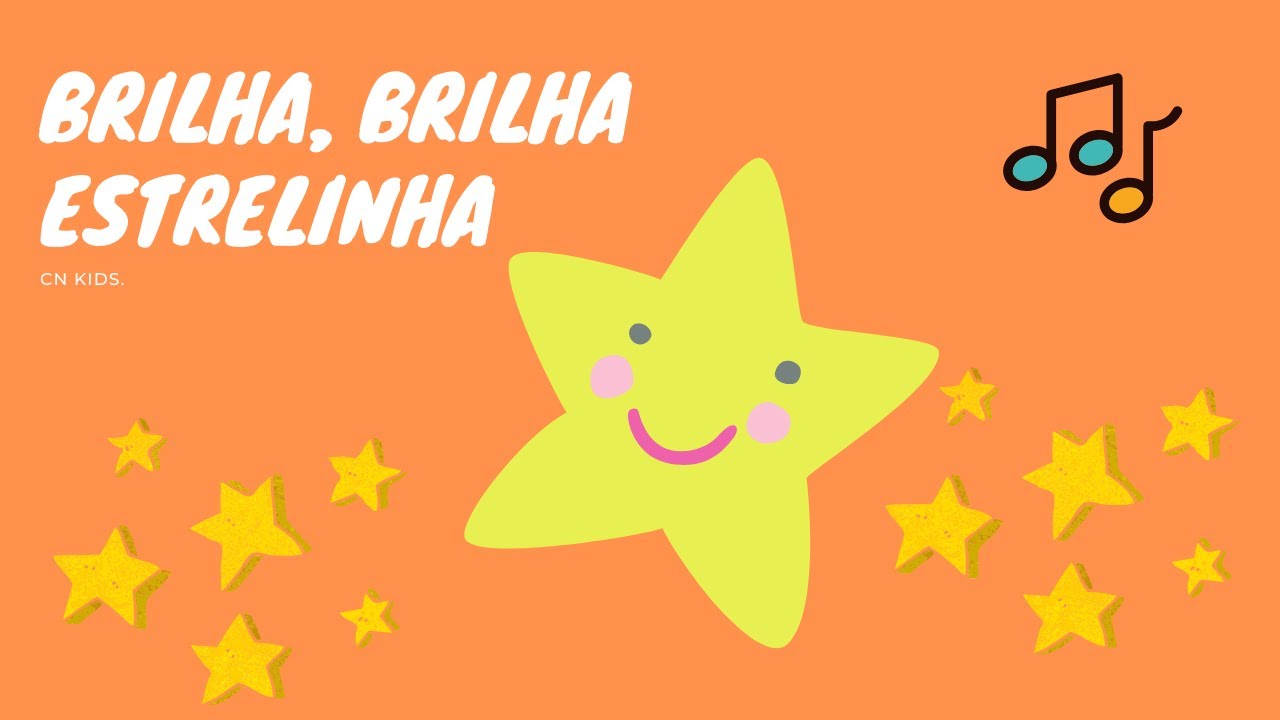 Brilha Brilha Estrelinha Quero Ver Você Brilhar